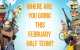Where Are You Going This February Half Term? Where Are You Going This February Half Term?